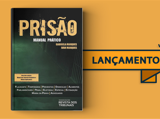 Thomson Reuters Revista Dos Tribunais Lança Prisão Manual Prático Migalhas 0905